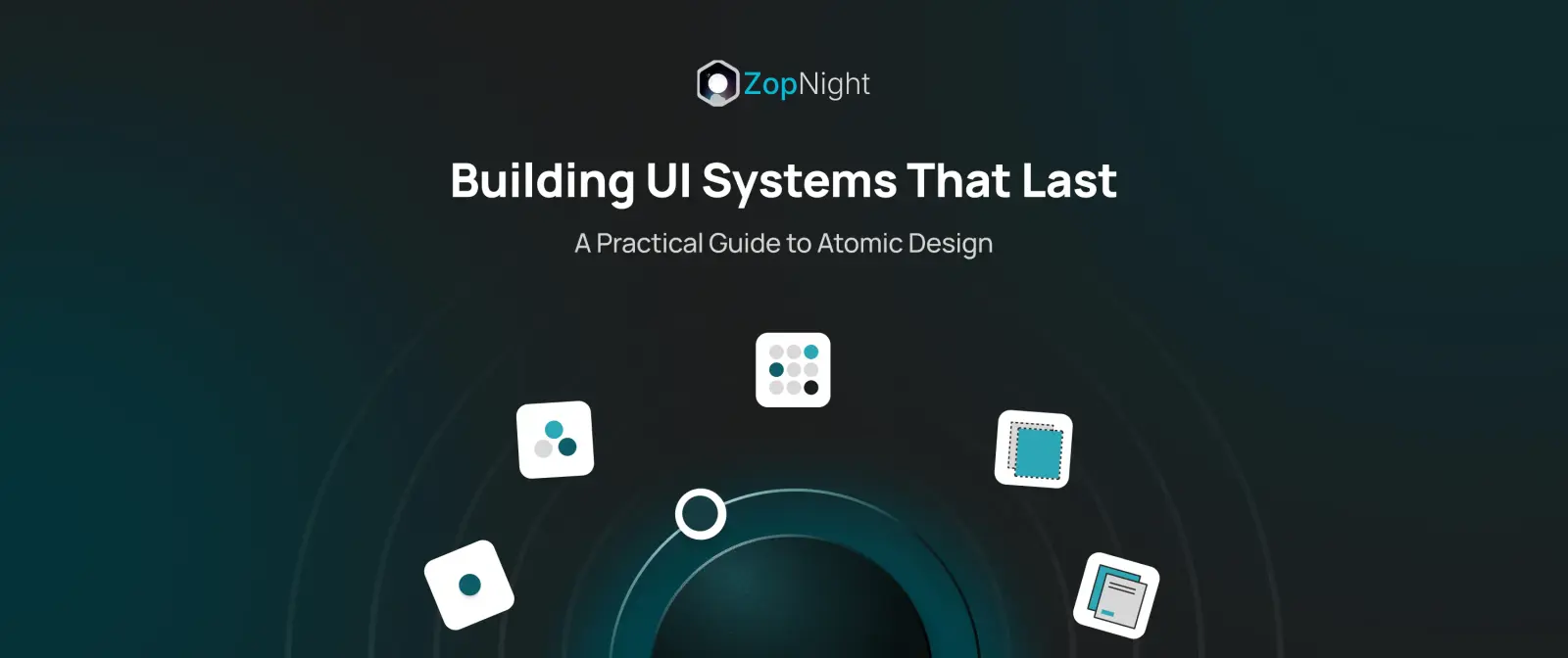 Building UI Systems That Last: A Practical Guide to Atomic Design