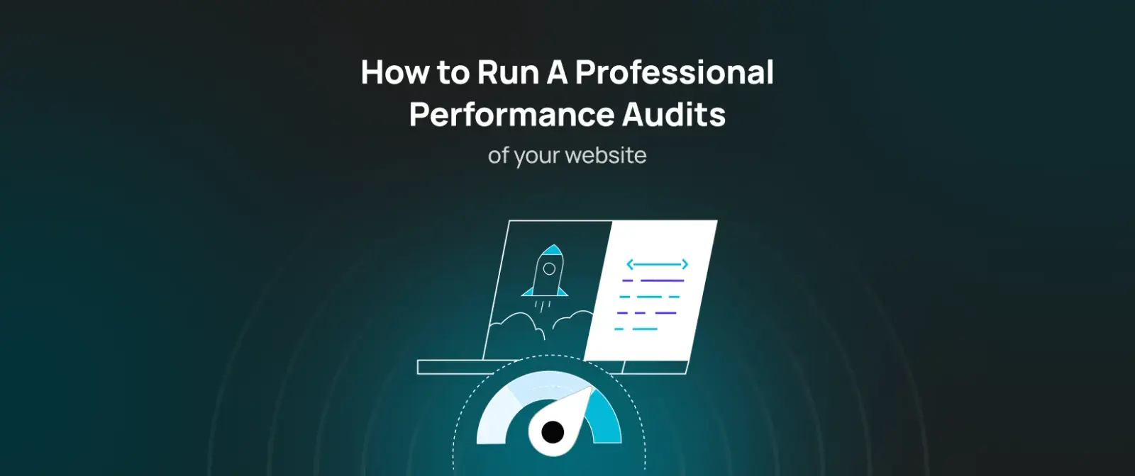 How to Run Professional Website Performance Audits