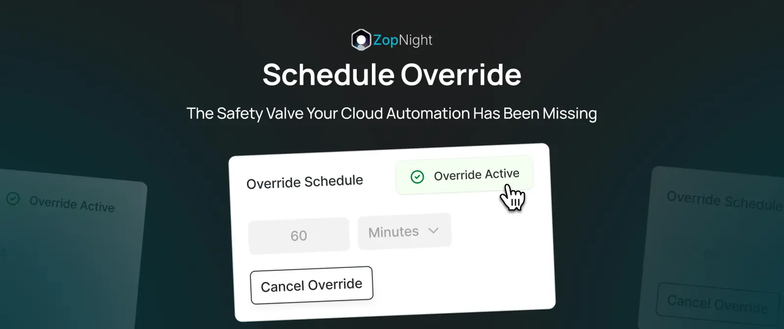 Schedule Override: The Safety Valve Your Cloud Automation Has Been Missing