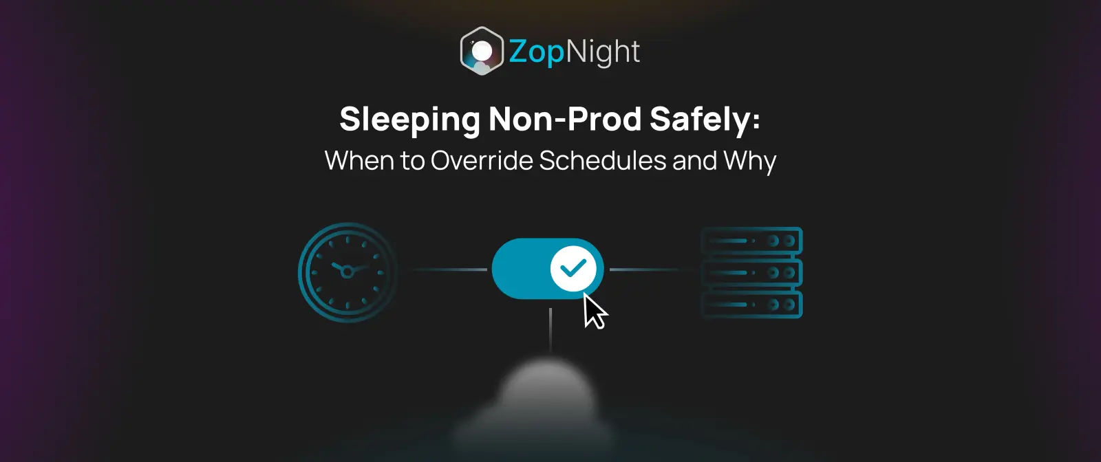Sleeping Non-Prod Safely: When to Override Schedules and Why