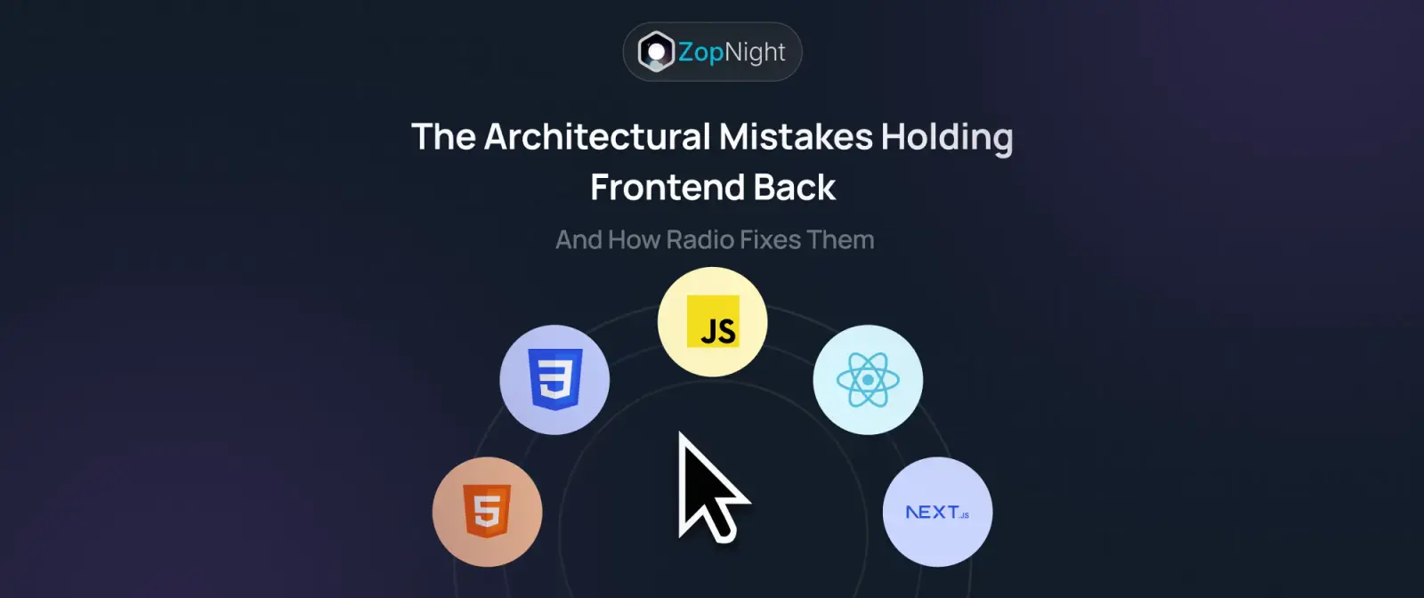 The Architectural Mistakes Holding Frontend Back, And How Radio Fixes Them